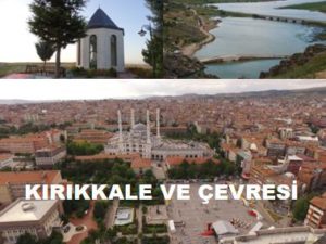 Kırıkkale ve Çevresi